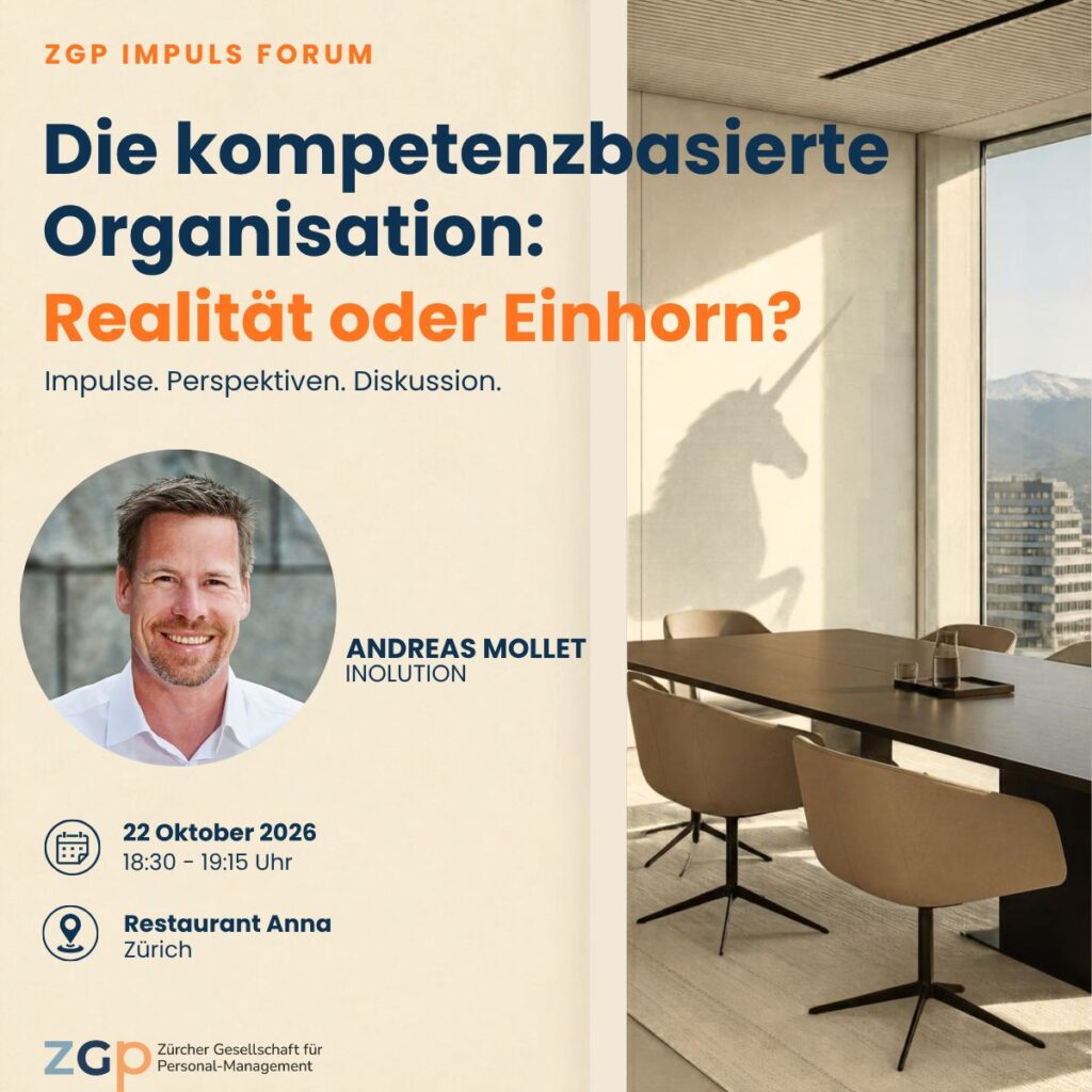 ZGP – Impuls Forum: Die kompetenzbasierte Organisation: Realität oder Einhorn?