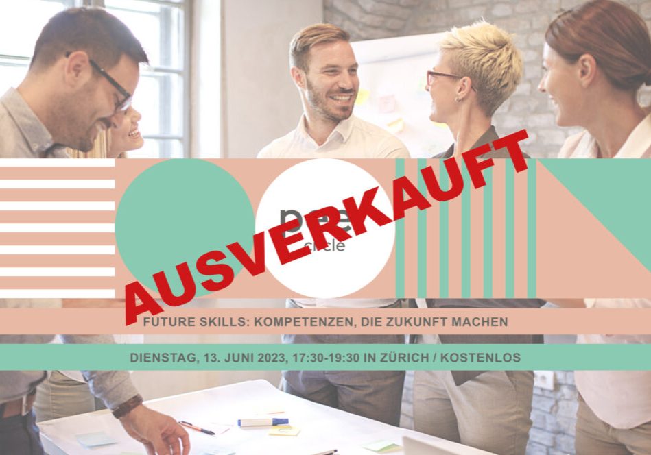 Peer Circle Future Skills Zürich ausverkauft Peer Circle Future Skills Zürich ausverkauft